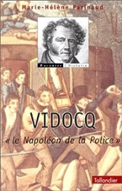 Vidocq : Le Napoléon de la police